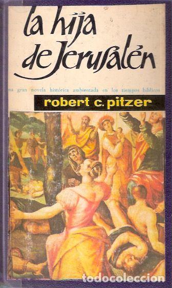 Libros de segunda mano: La hija de Jerusal&eacute;n - Pitzer, Robert C. - Foto 1