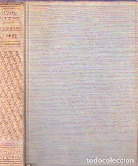 Libros de segunda mano: Se prohibe llorar - Laiglesia, &Aacute;lvaro de la - Foto 1