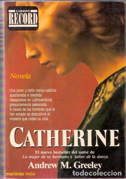 Libros de segunda mano: Catherine - Greeley, Andrew, M. - Foto 1