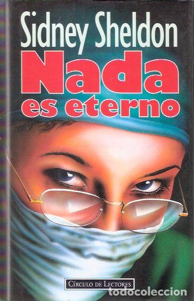 Libros de segunda mano: Nada es eterno - Sheldon, Sidney - Foto 1