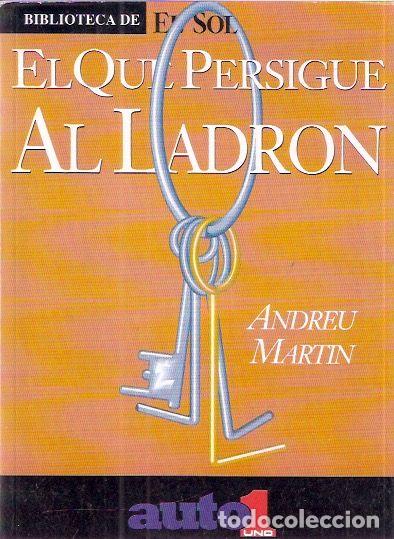 Libros de segunda mano: El que persigue al ladr&oacute;n - Mart&iacute;n, Andreu - Foto 1