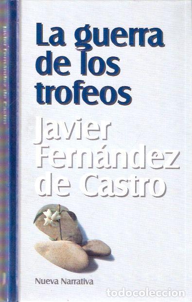 Libros de segunda mano: La guerra de los trofeos - Fern&aacute;ndez de Castro, Javier - Foto 1