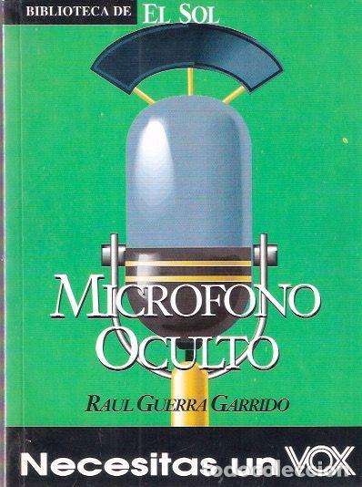 Libros de segunda mano: Micr&oacute;fono oculto - Guerra Garrido, Ra&uacute;l - Foto 1