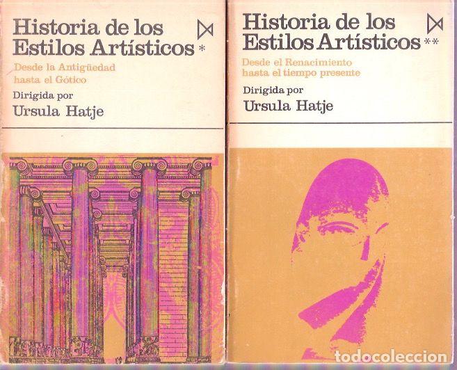 Libros de segunda mano: Historia de los estilos art&iacute;sticos I. Desde la Antig&uuml;edad hasta el G&oacute;tico y II. Desde el Renacimient