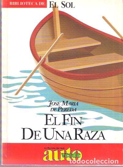 Libros de segunda mano: El fin de una raza - Pereda, Jos&eacute; M&ordf; de - Foto 1