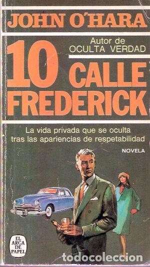 Libros de segunda mano: 10 calle Frederick - O&acute;Hara, John - Foto 1