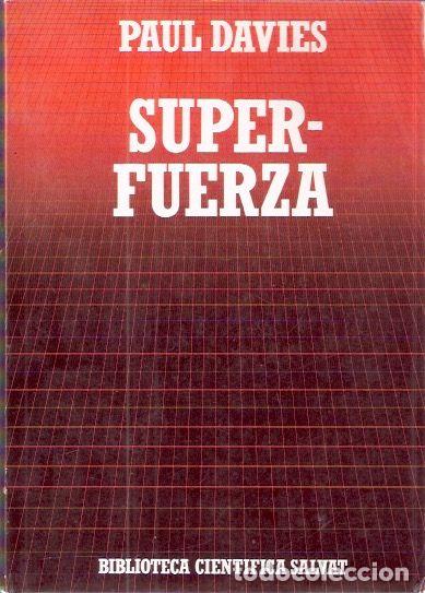 Libros de segunda mano: Super-fuerza - Davies, Paul - Foto 1