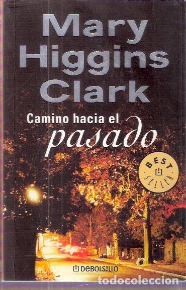 Libros de segunda mano: Camino hacia el pasado - Higgins Clark, Mary - Foto 1