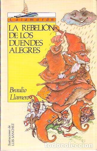 Libros de segunda mano: La rebeli&oacute;n de los duendes alegres - Llamero, Braulio - Foto 1
