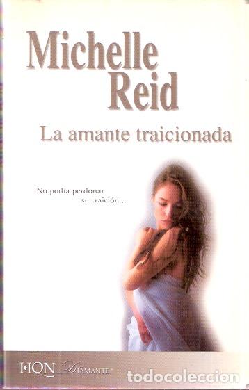 Libros de segunda mano: La amante traicionada - Reid, Michelle - Foto 1
