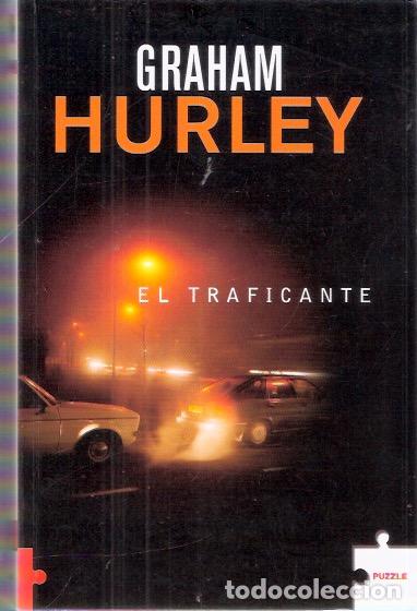 Libros de segunda mano: El traficante - Hurley. Graham - Foto 1