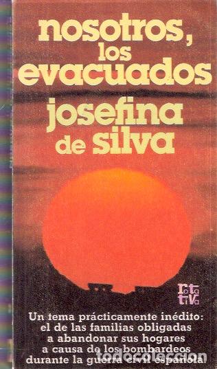 Libros de segunda mano: Nosotros, los evacuados - Silva, Josefina de - Foto 1