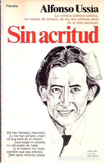 Libros de segunda mano: Sin acritud - Uss&iacute;a, Alfonso - Foto 1