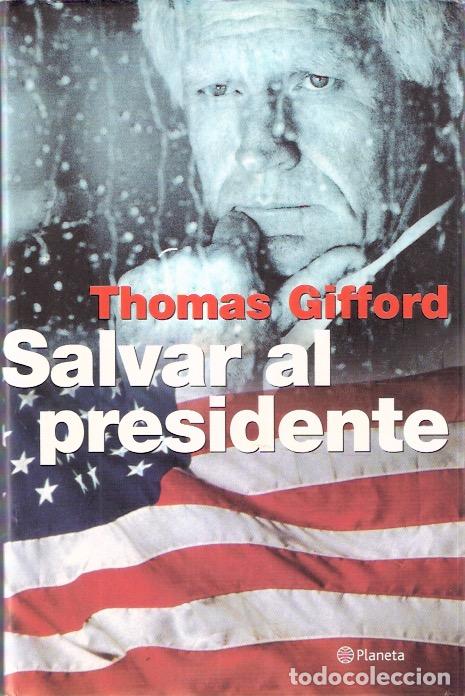 Libros de segunda mano: Salvar al presidente - Gifford, Thomas - Foto 1