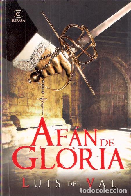 Libros de segunda mano: Af&aacute;n de gloria - Val, Luis del - Foto 1