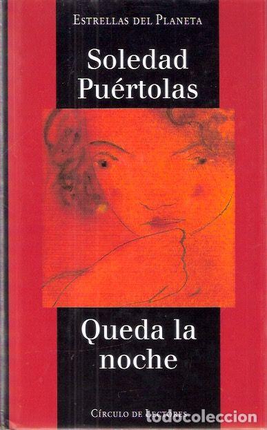 Libros de segunda mano: Queda la noche - Pu&eacute;rtolas, Soledad - Foto 1