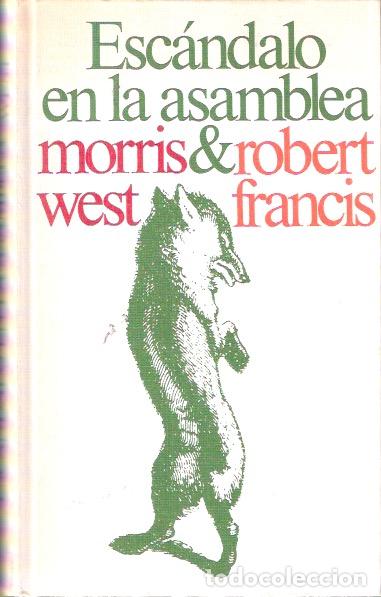 Libros de segunda mano: Esc&aacute;ndalo en la asamblea - West, Morris y Frances, Robert - Foto 1