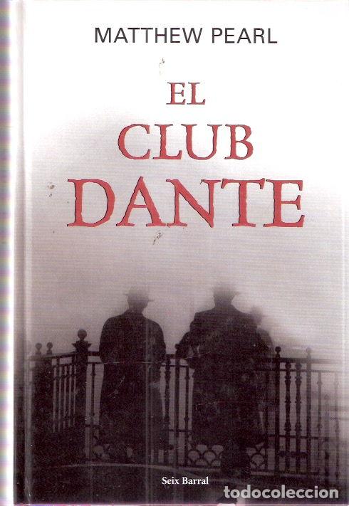 Libros de segunda mano: El Club Dante - Pearl, Matthew - Foto 1