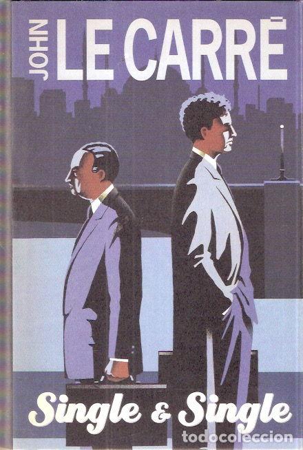 Libros de segunda mano: Single & Single - Carr&eacute;, John le - Foto 1