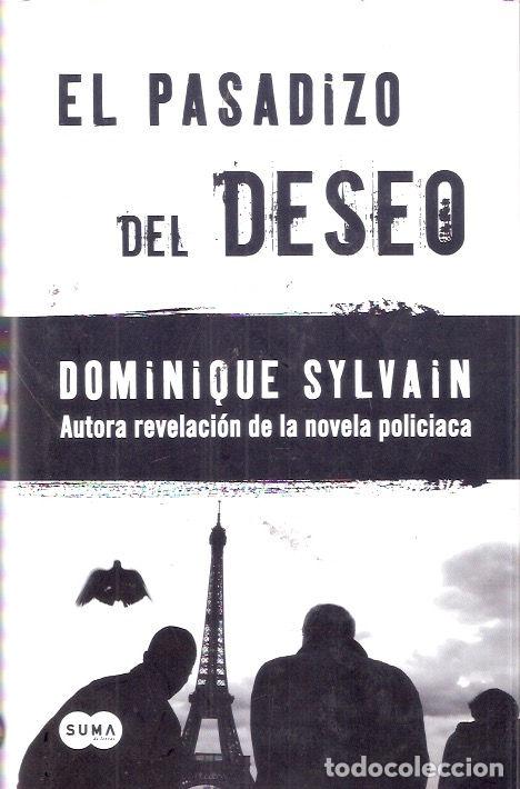 Libros de segunda mano: El pasadizo del deseo - Sylvain, Domonique - Foto 1