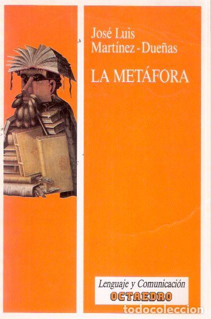 Libros de segunda mano: La met&aacute;fora - Mart&iacute;nez-Due&ntilde;as, Jos&eacute; Luis - Foto 1