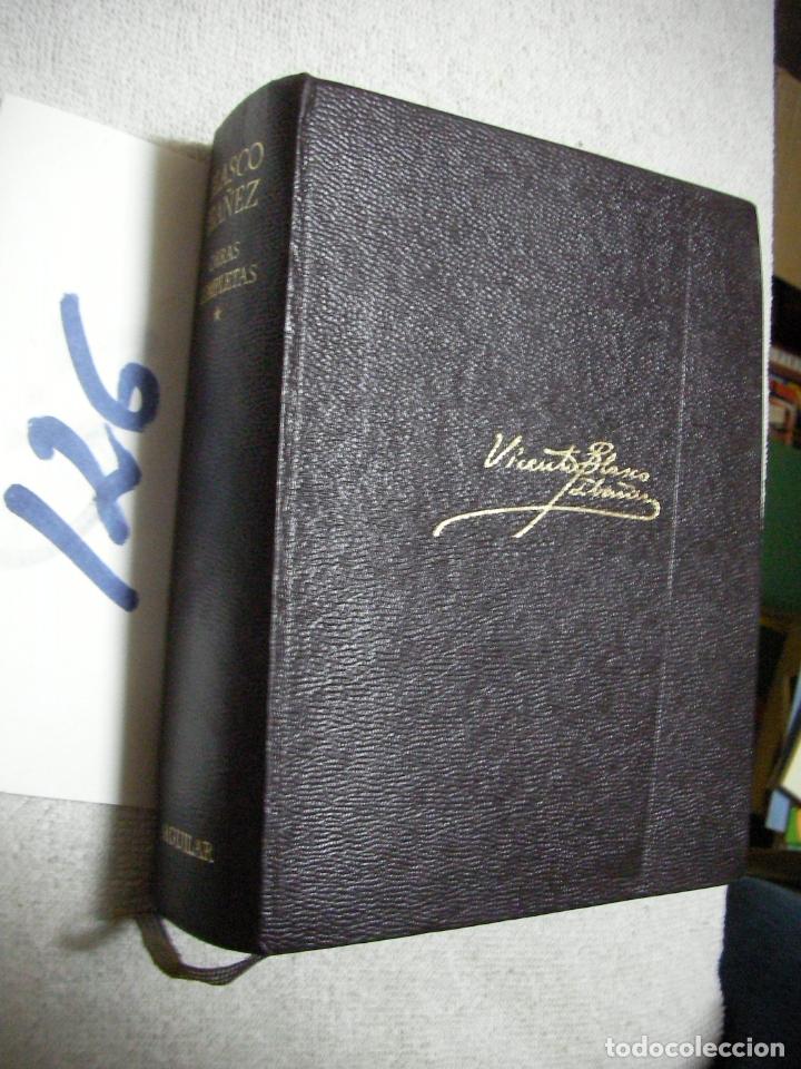 Libros de segunda mano: VICENTE BLASCO IBA&Ntilde;EZ - OBRAS COMPLETAS - Foto 3