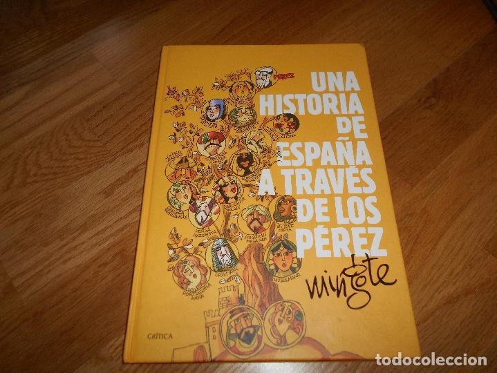 Libros de segunda mano: LIBROS ARTE HUMOR - UNA HISTORIA DE ESPA&Ntilde;A A TRAVES DE LOS PEREZ MINGOTE CRITICA 2014 PERFECTO