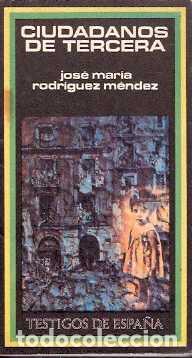 Libros de segunda mano: Ciudadanos de tercera - Rodr&iacute;guez M&eacute;ndez, Jos&eacute; M&ordf; - Foto 1