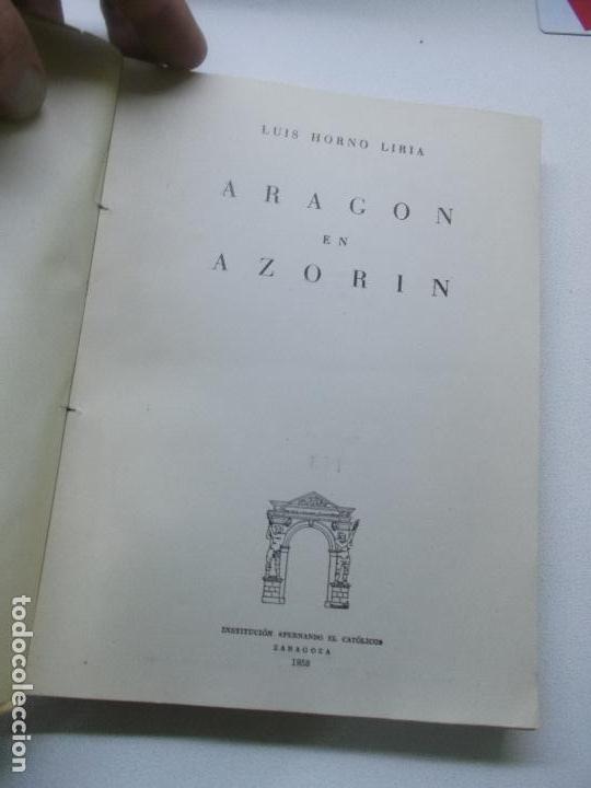 Libros de segunda mano: ARAGON EN AZORIN LUIS HORNO LIRIA 1958 - Foto 3