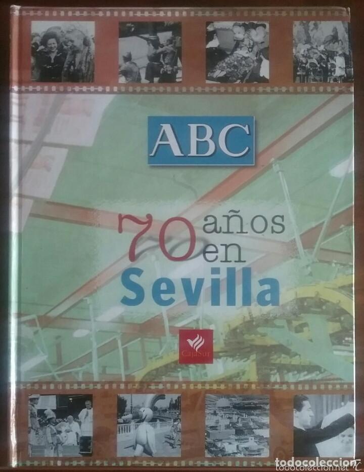 Libros de segunda mano: ENORME LIBRO : ABC, 70 A&Ntilde;OS EN SEVILLA . 1999 - Foto 1