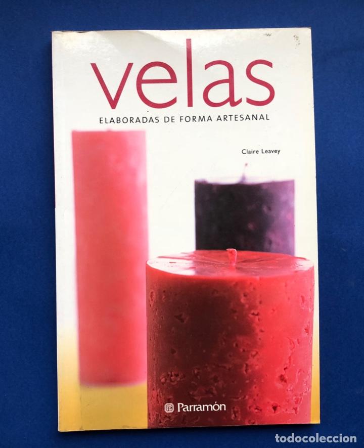 Libros de segunda mano: VELAS ELABORADAS DE FORMA ARTESANAL - CLIRE LEAVEY - Foto 1