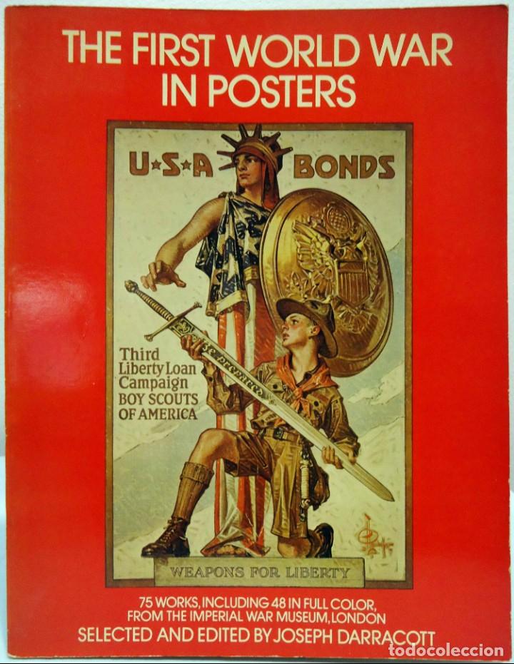 Libros de segunda mano: JOSEPH DARRACOT - THE FIRST WORLD WAR IN POSTERS. DOVER, 1974. - Foto 1