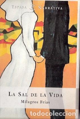 Libros de segunda mano: La sal de la vida - Fr&iacute;as, Milagros - Foto 1