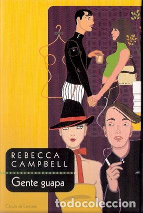 Libros de segunda mano: Gente guapa - Campbell, Rebecca - Foto 1