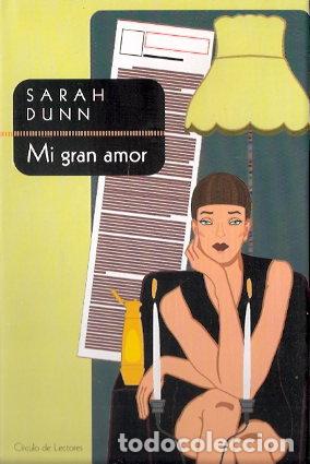 Libros de segunda mano: Mi gran amor - Dunn, Sarah - Foto 1