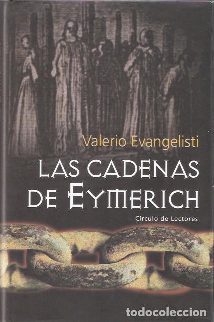 Libros de segunda mano: Las cadenas de Eymerich - Evangelisti, Valerio - Foto 1