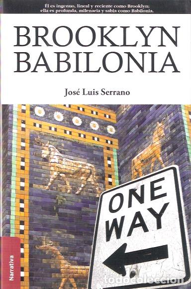 Libros de segunda mano: Brooklyn Babilonia - Serrano, Jos&eacute; Luis - Foto 1