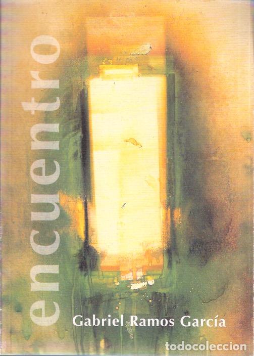 Libros de segunda mano: Encuentro - Ramos Garc&iacute;a, Gabriel - Foto 1