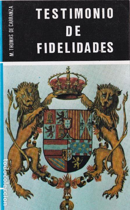 Libros de segunda mano: Testimonio de fidelidades / Manuel Thomas de Carranza - Foto 1