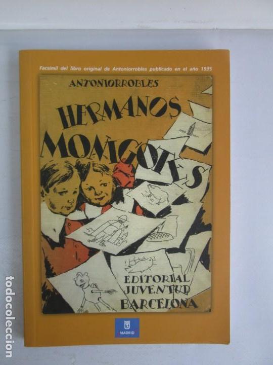 Libros de segunda mano: ANTONIO ROBLES. HERMANOS MONIGOTES. EDITORIAL JUVENTUD. 2008. FACSIMIL DEL LIBRO ORIGINAL DE 1935 - Foto 2