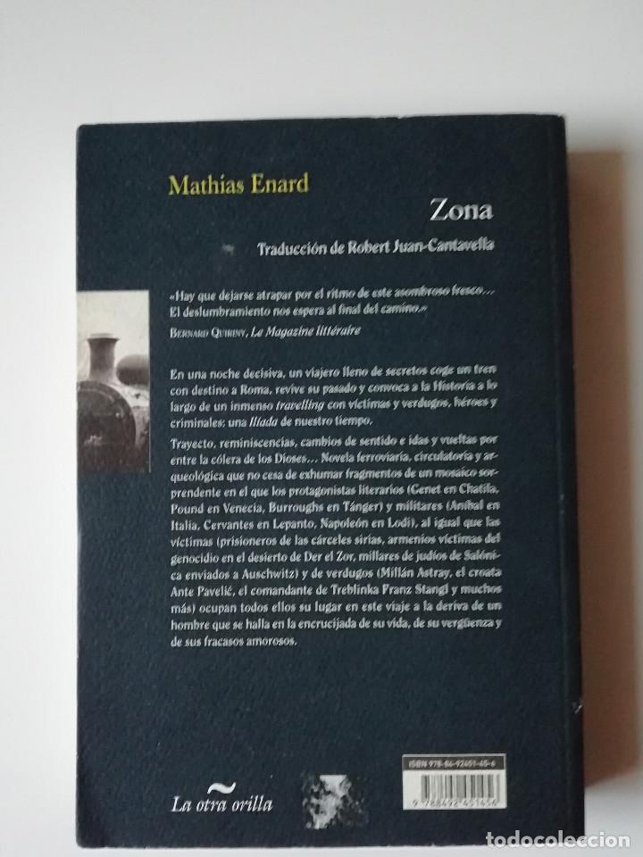 Libros de segunda mano: ZONA - MATHIAS ENARD - ED. LA OTRA ORILLA 2009 - Foto 2