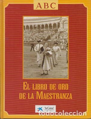 Libros de segunda mano: EL LIBRO DE ORO DE LA MAESTRANZA. ABC. - A-TO-1394 ,2 - Foto 1