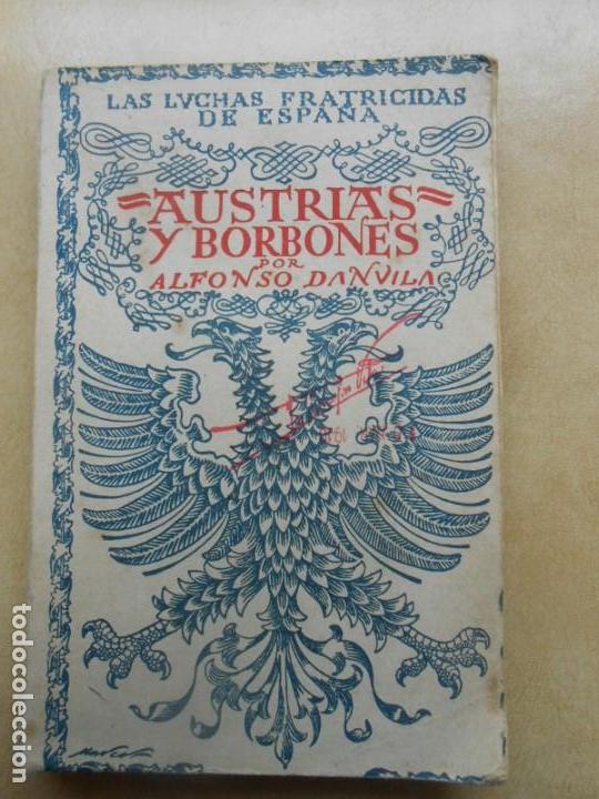 Libros de segunda mano: Libro austrias y borbones por alfonso danvila - Foto 1