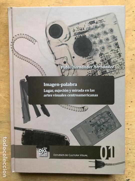 Libros de segunda mano: IMAGEN - PALABRA. PABLO HERN&Aacute;NDEZ HERN&Aacute;NDEZ. - Foto 1