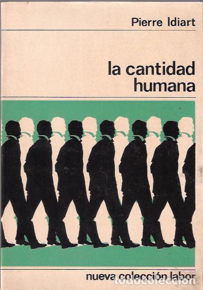 Libros de segunda mano: La cantidad humana - Idiart, Pierre - Foto 1