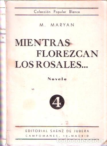 Libros de segunda mano: Mientras florezcan los rosales - Maryan, M. - Foto 1