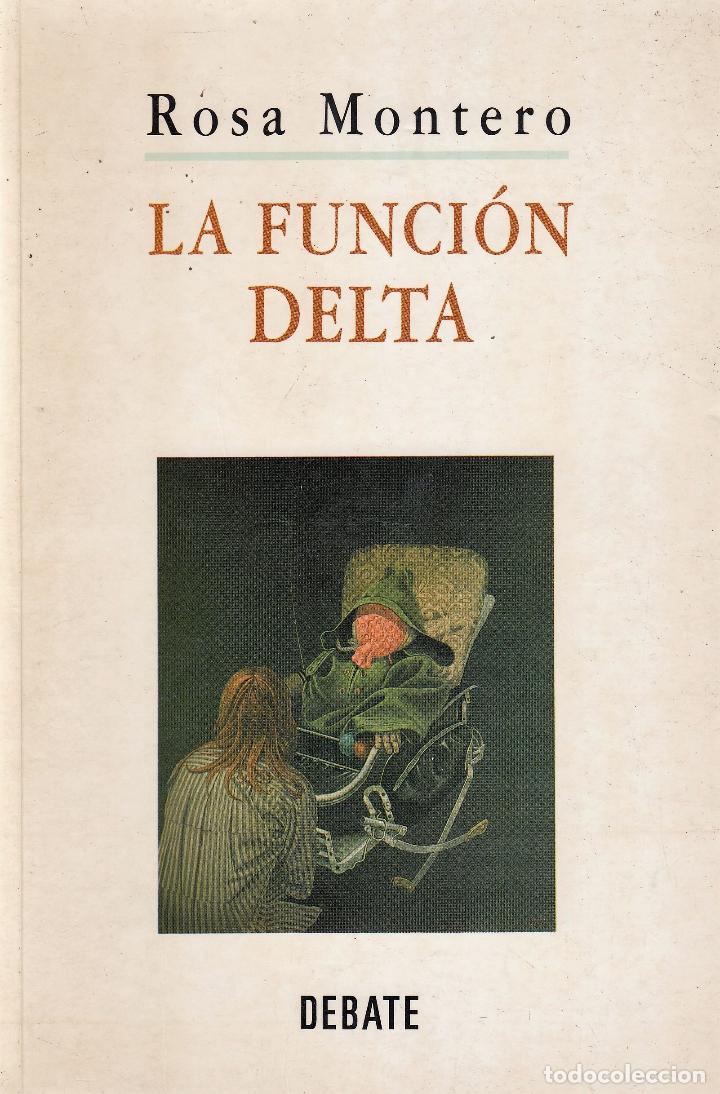 Libros de segunda mano: ROSA MONTERO / LA FUNCI&Oacute;N DELTA . ED DEBATE 1995 1&ordf; EDICI&Oacute;N . * NOVELA * - Foto 4