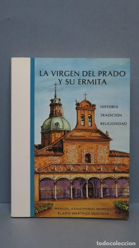 Libros de segunda mano: LA VIRGEN DEL PRADO Y SU ERMITA. VV.AA - Foto 1