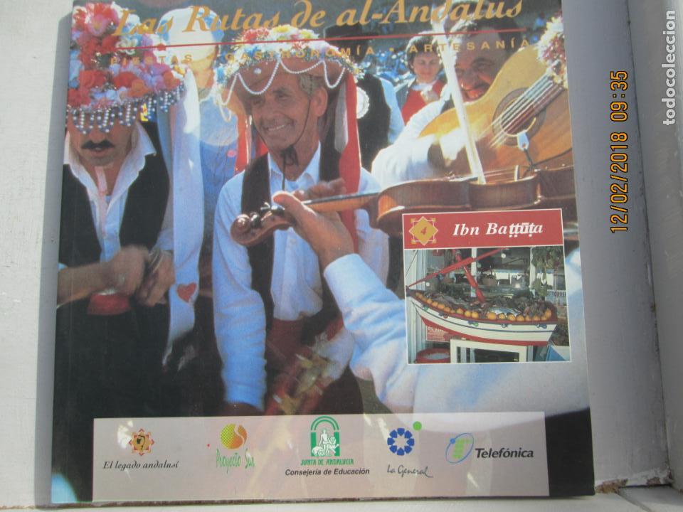 Second hand books: LA RUTAS DE AL-ANDALUS - IBN BATT&Uuml;TA - FIESTAS - GASTRONOMIA .ARTESANIA