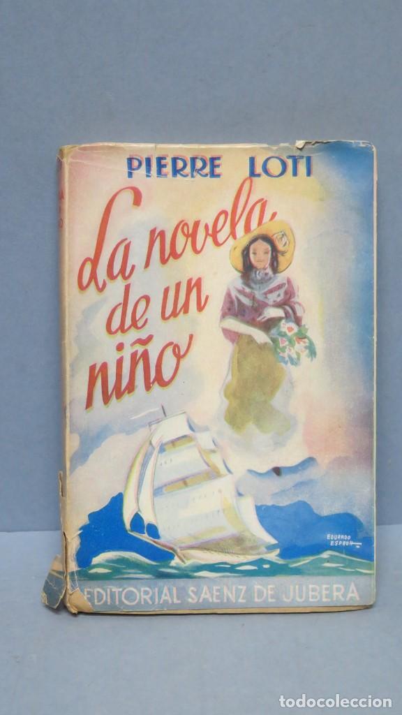 Libros de segunda mano: 1944.- LA NOVELA DE UN NI&Ntilde;O. PIERRE LOTTI - Foto 1